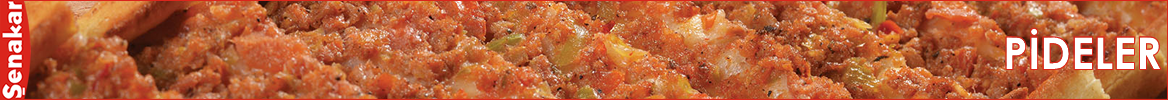 Şenakar - Pide Menü Çeşitleri